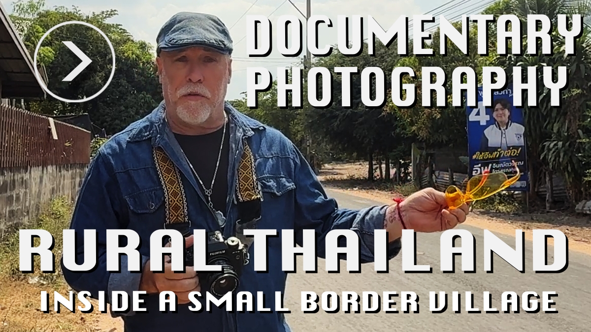 WATCH! Documentary Photography: Inside an Isaan Village